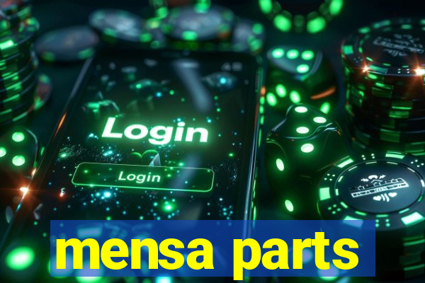 mensa parts