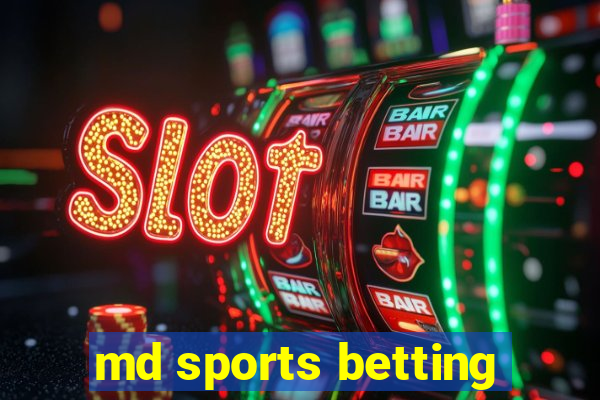 md sports betting