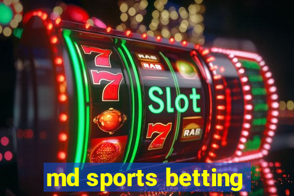 md sports betting