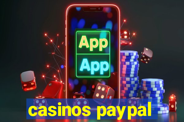 casinos paypal