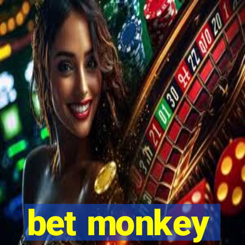 bet monkey