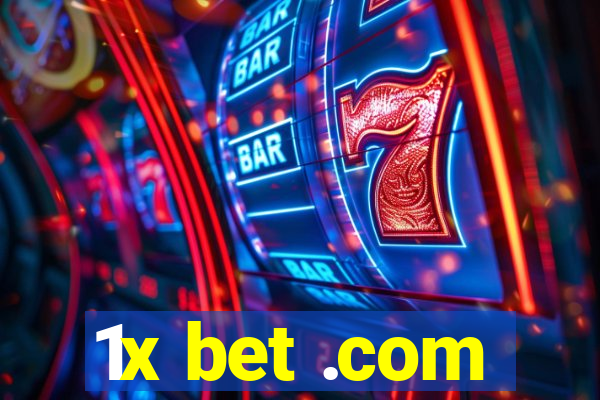 1x bet .com