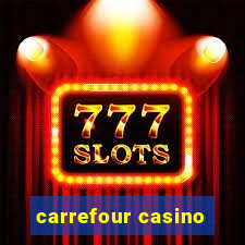 carrefour casino