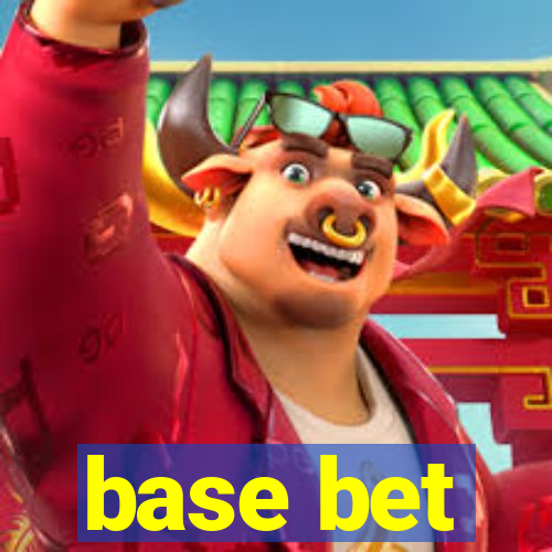 base bet