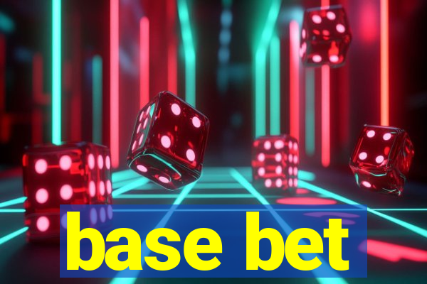 base bet