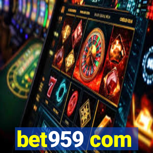 bet959 com