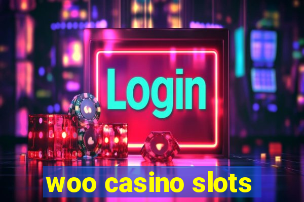 woo casino slots