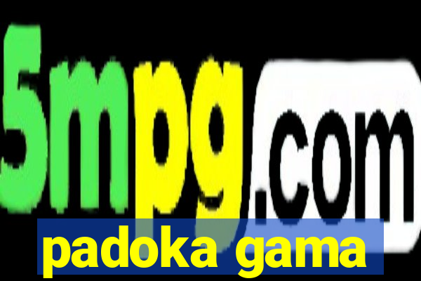 padoka gama