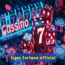 tiger fortune official