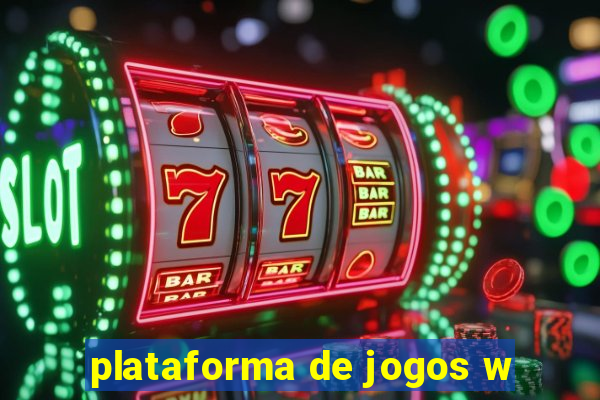 plataforma de jogos w