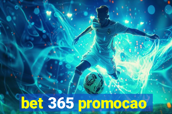 bet 365 promocao