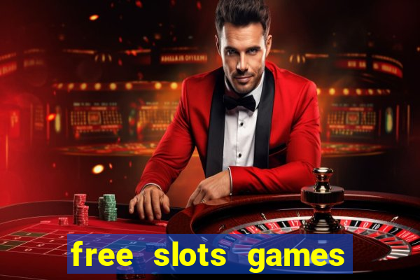 free slots games to play for free