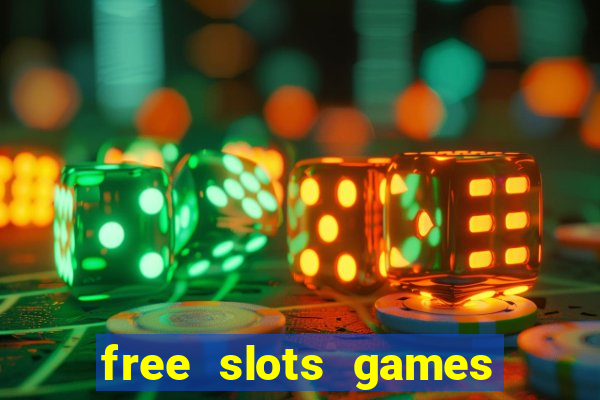 free slots games to play for free