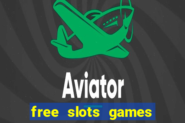 free slots games to play for free