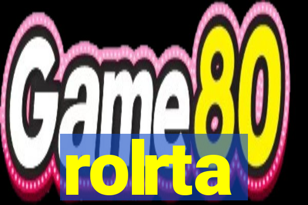 rolrta