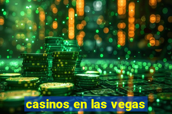 casinos en las vegas