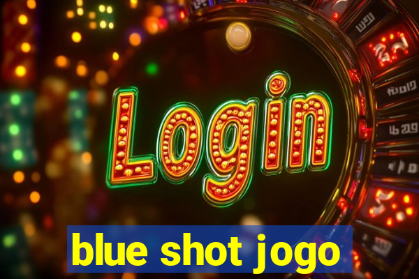 blue shot jogo