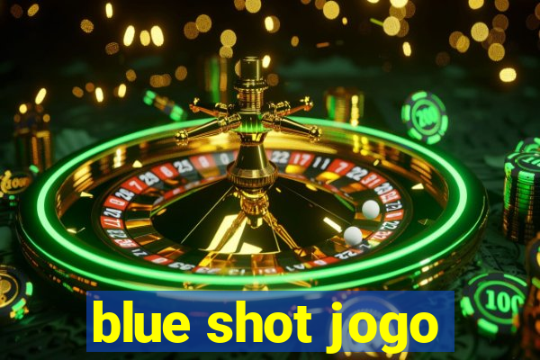 blue shot jogo