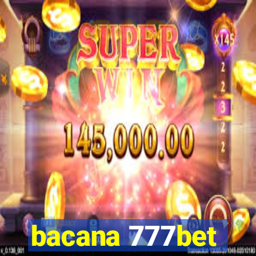 bacana 777bet