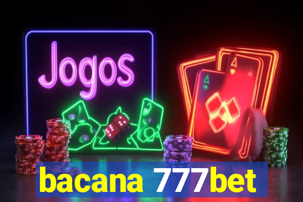 bacana 777bet