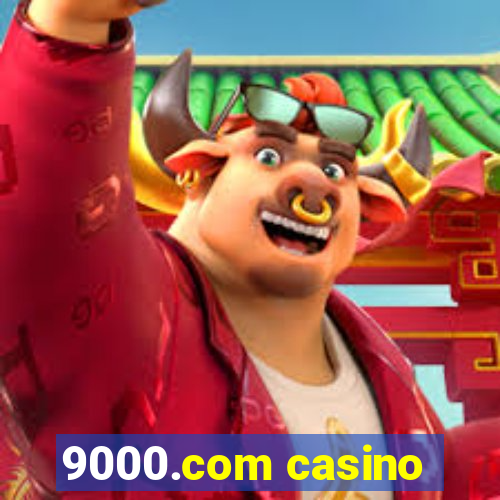 9000.com casino