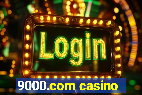 9000.com casino