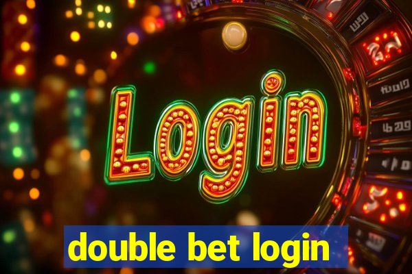 double bet login