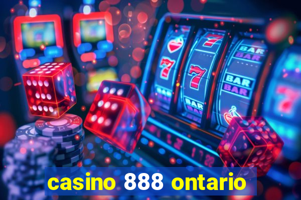 casino 888 ontario