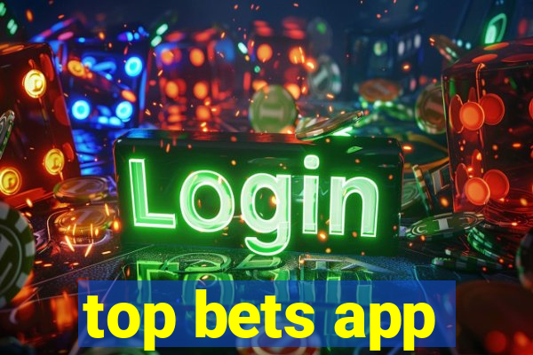 top bets app