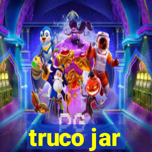 truco jar