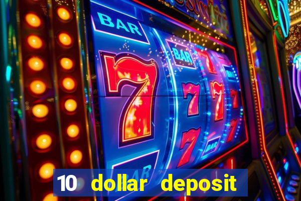 10 dollar deposit casinos australia