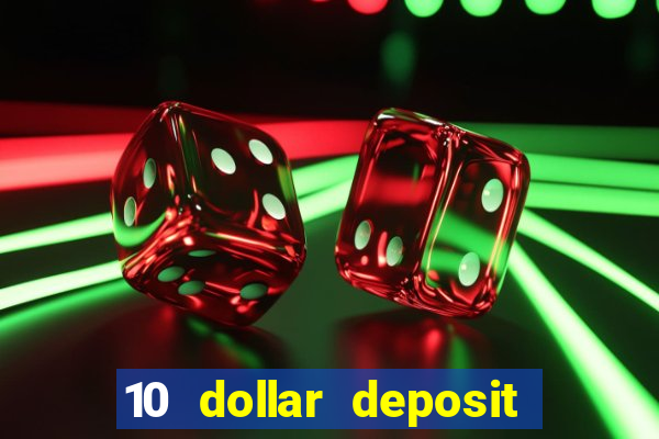 10 dollar deposit casinos australia