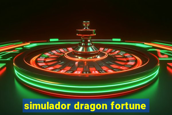 simulador dragon fortune