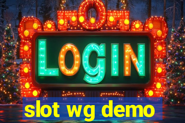 slot wg demo