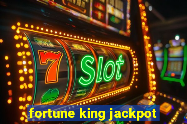 fortune king jackpot