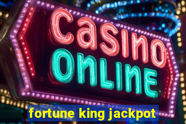 fortune king jackpot