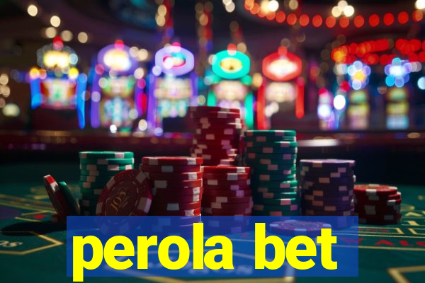 perola bet