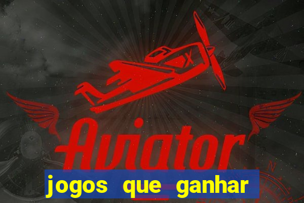 jogos que ganhar dinheiro na hora