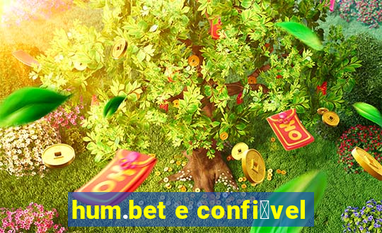 hum.bet e confi谩vel