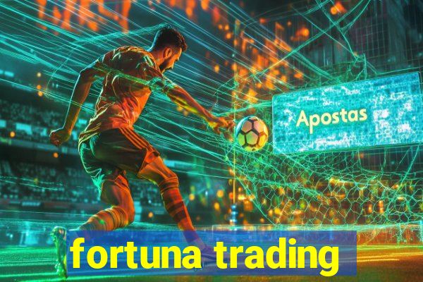 fortuna trading