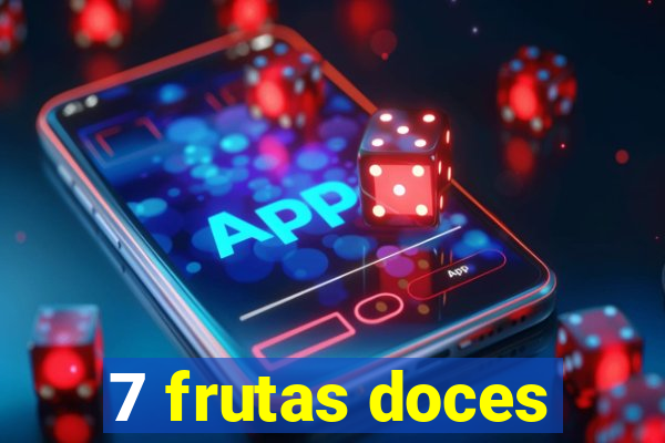 7 frutas doces