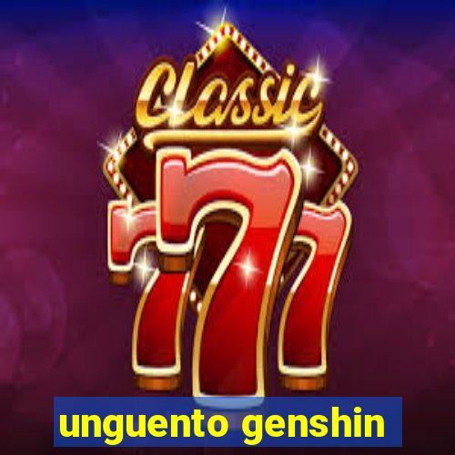 unguento genshin