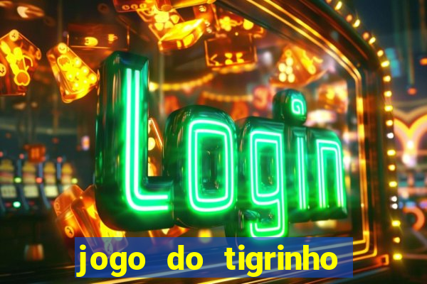 jogo do tigrinho com b?nus de cadastro