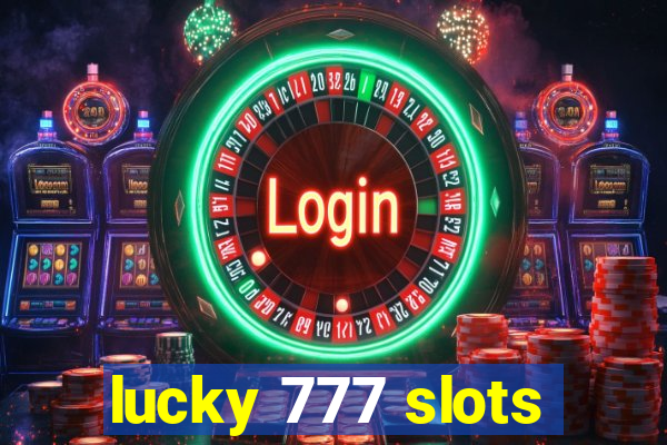 lucky 777 slots