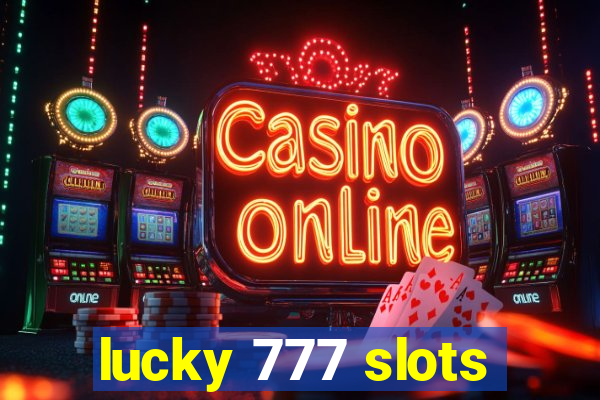 lucky 777 slots