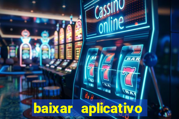 baixar aplicativo de aposta betano