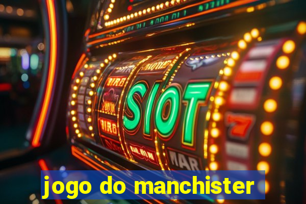 jogo do manchister