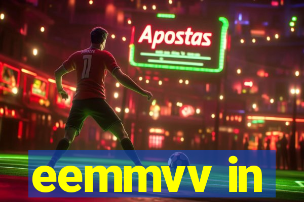 eemmvv in