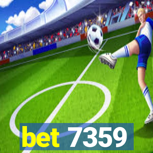 bet 7359