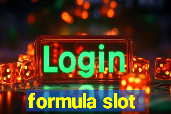 formula slot